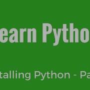 Learn Python Installing Python Part 1