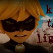 KILL THE LIGHTS AMV Cat Noir