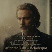 After The Rain Melodyspot Official Lyric Video