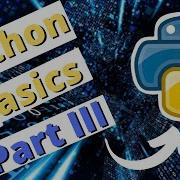 Python Basics Part 3 From LearnPython Org