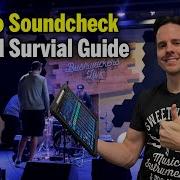 How To Soundcheck A Band Survival Guide
