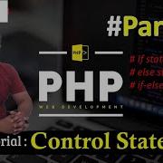 Control Structures In PHP If Else Else If Switch While For Loop PHP Tutorial In Hindi Part 7