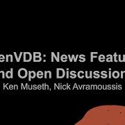 OpenVDB News Features And Open Discussions