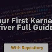 Your First Kernel Driver Full Guide