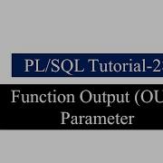 Oracle PL SQL Tutorial 28 Function Output OUT Parameter In PLSQL With Example Javainhand