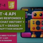 GPT 4 API With Streaming Responses Chat History Streamlit Gradio UI JavaScript FastAPI Webapp