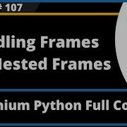 Handling Frames And Nested Frames Selenium Python Session 107