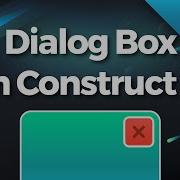 Construct 3 Tutorial How To Make A Dialog Box With ProUI