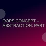 OOPS Concept Abstraction Part 2