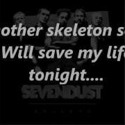 Sevendust Skeleton Song With Lyrics