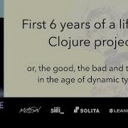 First 6 Years Of A Life Of Clojure Project Jarppe Länsiö