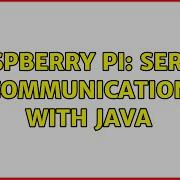 Raspberry Pi Serial Communication With JAVA