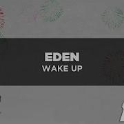 LYRICS EDEN Wake Up Traducida Al Español
