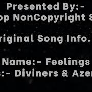 Diviners Azertion Feelings Non Stop 1 Hour NNS Music World