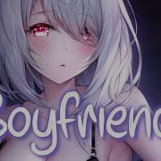 Nightcore Boyfriend Dove Cameron Lyrics