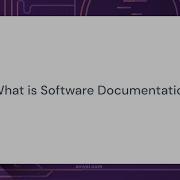 What Is Software Documentation