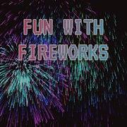 Fun With Fireworks C Toy Programming