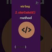 2 CharCodeAt Method In Javascript String Methods In Javascript Javascript Tutorial In 1 Minutes