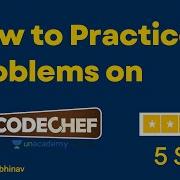 How To Practice Problems On Codechef 5 Star Codechef Cpwithabhinav