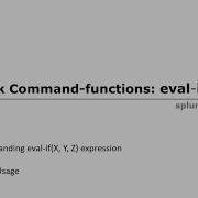 Splunk Commands Eval If Usage