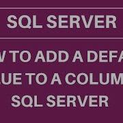 How To Add A Default Value To A Column In SQL