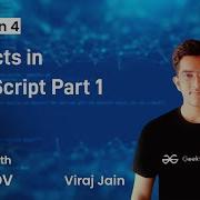 Objects In JavaScript Part 1 Viraj Jain GeeksforGeeks Web Development