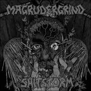 MAGRUDERGRIND Magrudergrind Shitstorm Split EP 2006