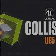 Understanding Collision In Unreal Engine 5