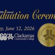 Clackamas Community College 2026 Graduation Ceremony