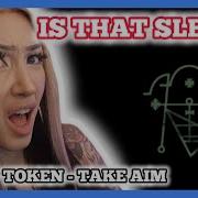 IS THAT SLEEP Sleep Token Take Aim Reaction