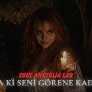 Ta Ki Seni Görene Kadar Soul Anatolia Lab Afro House Remix Tiktok