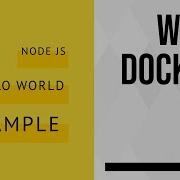 Nodejs Hello World Server On Docker