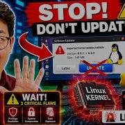 STOP Don T Update Linux Until You Watch This 3 Critical Kernel Flaws Revealed