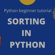 Sorting In Python For Beginners Sorted And Sort