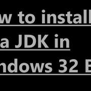 How To Install Java JDK In Windows 32 Bit