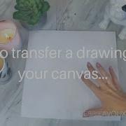 HOW TO TRANSFFER A DRAWING ONTO CANVAS