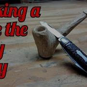 Making A Pipe With Simple Tools