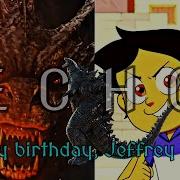 Multi Fandom ECHO Happy Late Birthday Jeffreykane7419