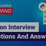 Python Interview Questions And Answers Interview Preparation Python Training Edureka Rewind 5