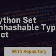 Python Set Unhashable Type Dict
