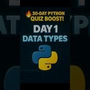 Day 1 Python Data Types Explained 30 Day Python Quiz Challenge Shorts