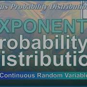 EXPONENTIAL Probability Distribution For Continuous Random Variables 10 3