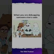 When You Debug Someone Else S Code