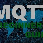 MQTT Beginner Guide With Python