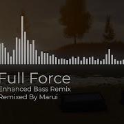 Entry Point Full Force Enhanced Bass Remix