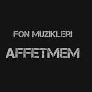 Affetmem Fon Müziği