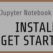 Jupyter Notebook Tutorial 1 How To Install And Important Concepts
