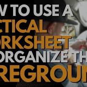 HOW TO USE A TACTICAL WORKSHEET TO ORGANIZE THE FIREGROUND