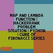 MAP AND LAMBDA FUNCTION HACKERRANK PROBLEM SOLUTION PYTHON CUBE OF FIBONACCI SERIES