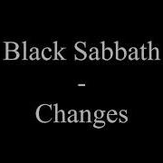 Black Sabbath Changes Lyrics